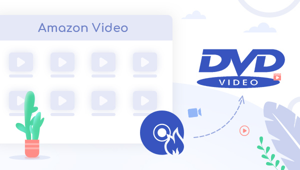 Amazon Video to DVD