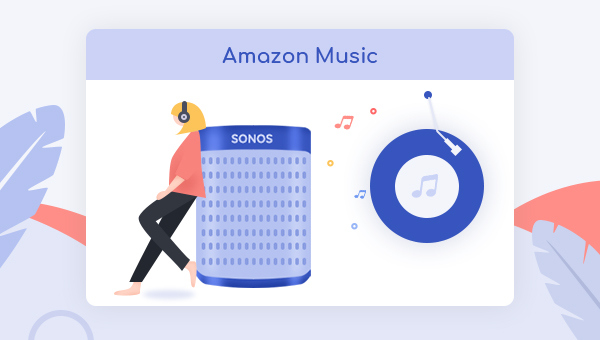 Sonos and amazon store music