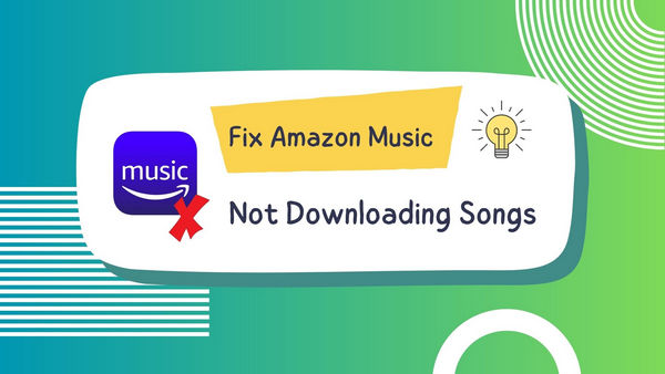 Fix Amazon Music not downloading music